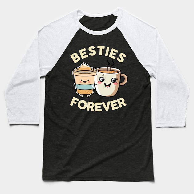 Besties Forever Baseball T-Shirt by NomiCrafts